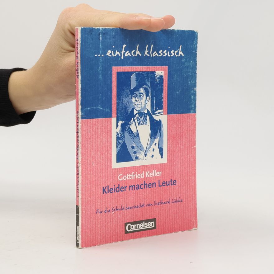 Gottfried Keller Kleider machen Leute