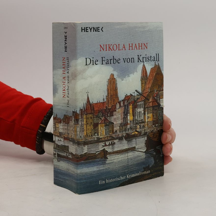Nikola Hahn Die Farbe von Kristall