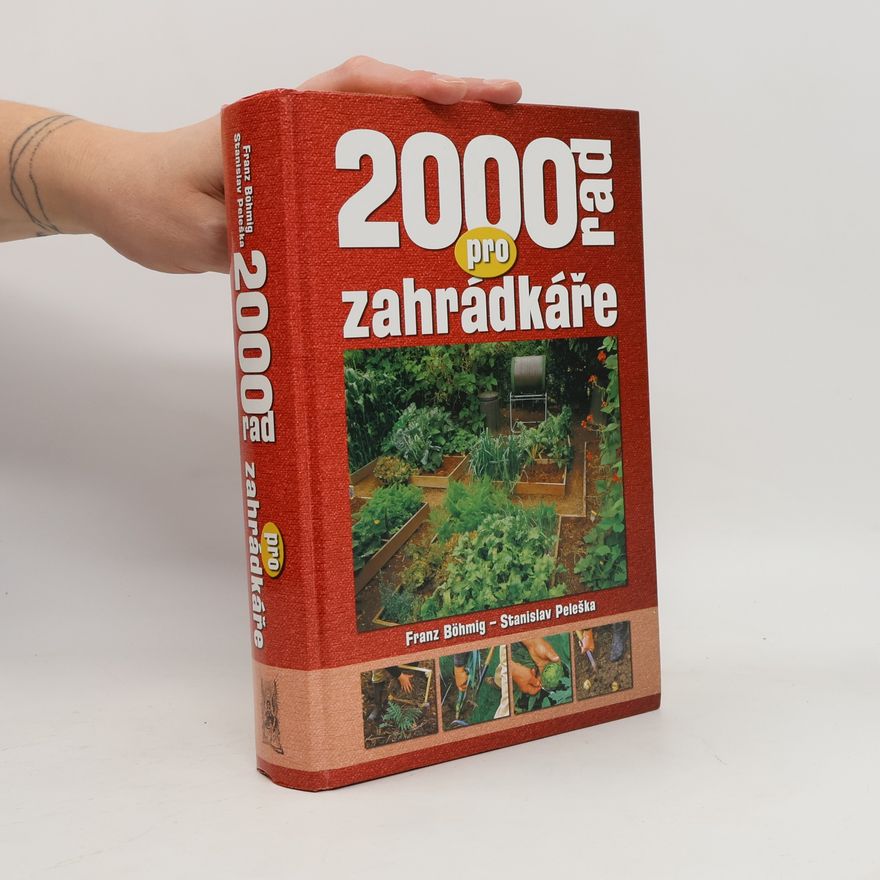 Franz Böhmig 2000 rad pro zahrádkáře