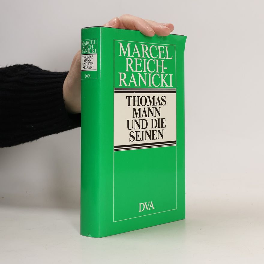 Marcel Reich-Ranicki Thomas Mann und die Seinen