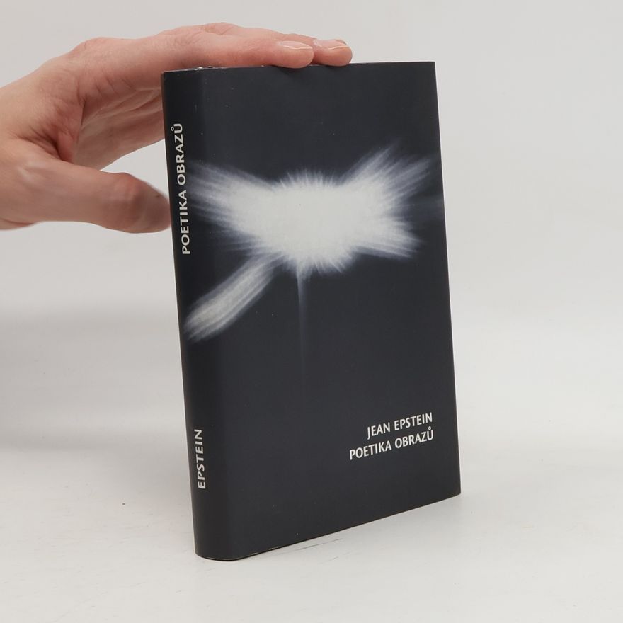 Jean Epstein Poetika obrazů