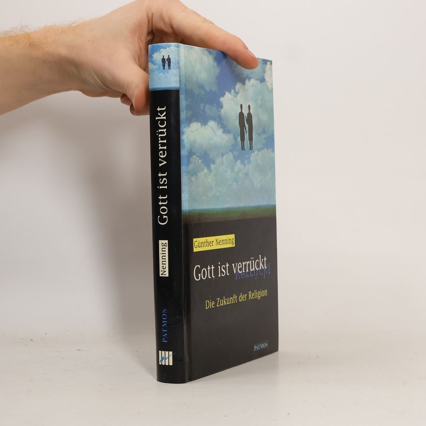 Günther Nenning Gott ist verrückt