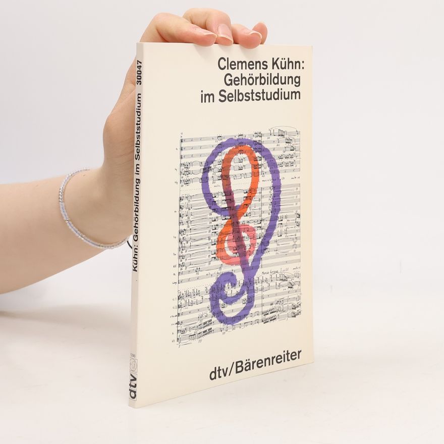 Clemens Kühn Gehörbildung im Selbststudium