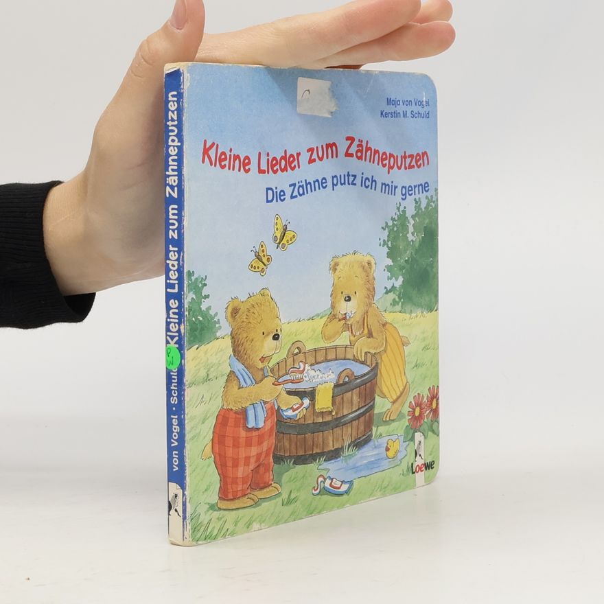 Maja von Vogel Kleine Lieder zum Zähneputzen