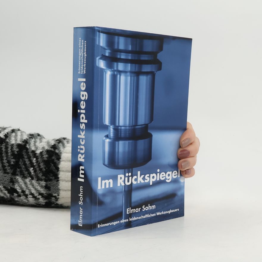 Elmar Sohm Im Rückspiegel