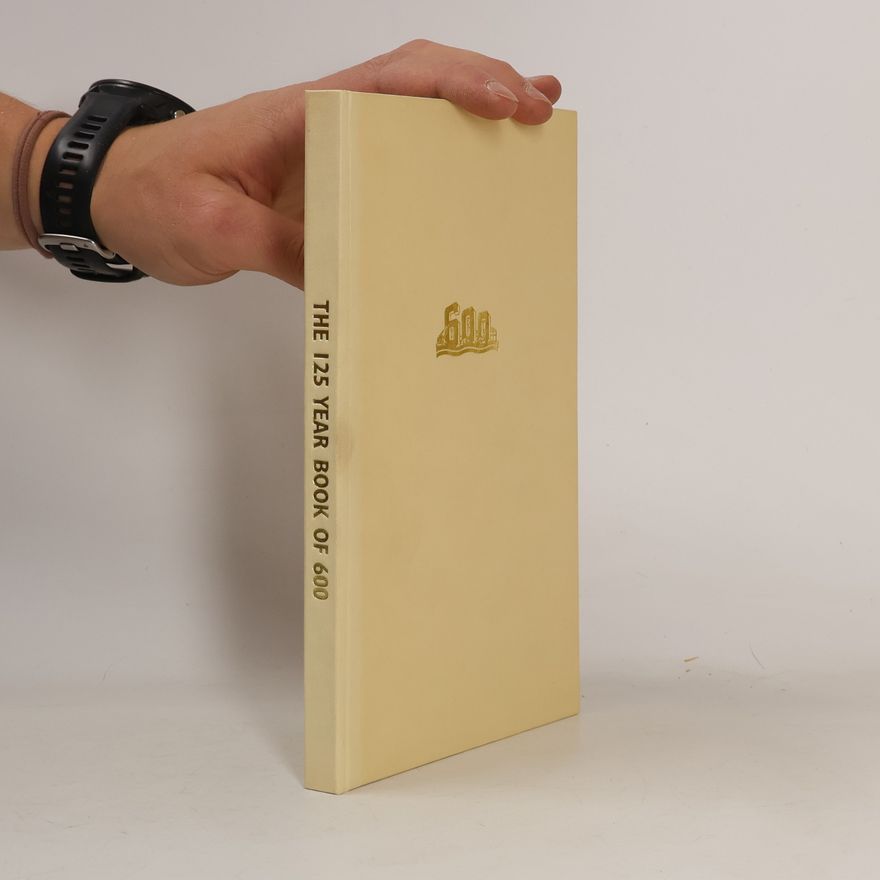 Kolektiv autorů The 125 Year Book of 600