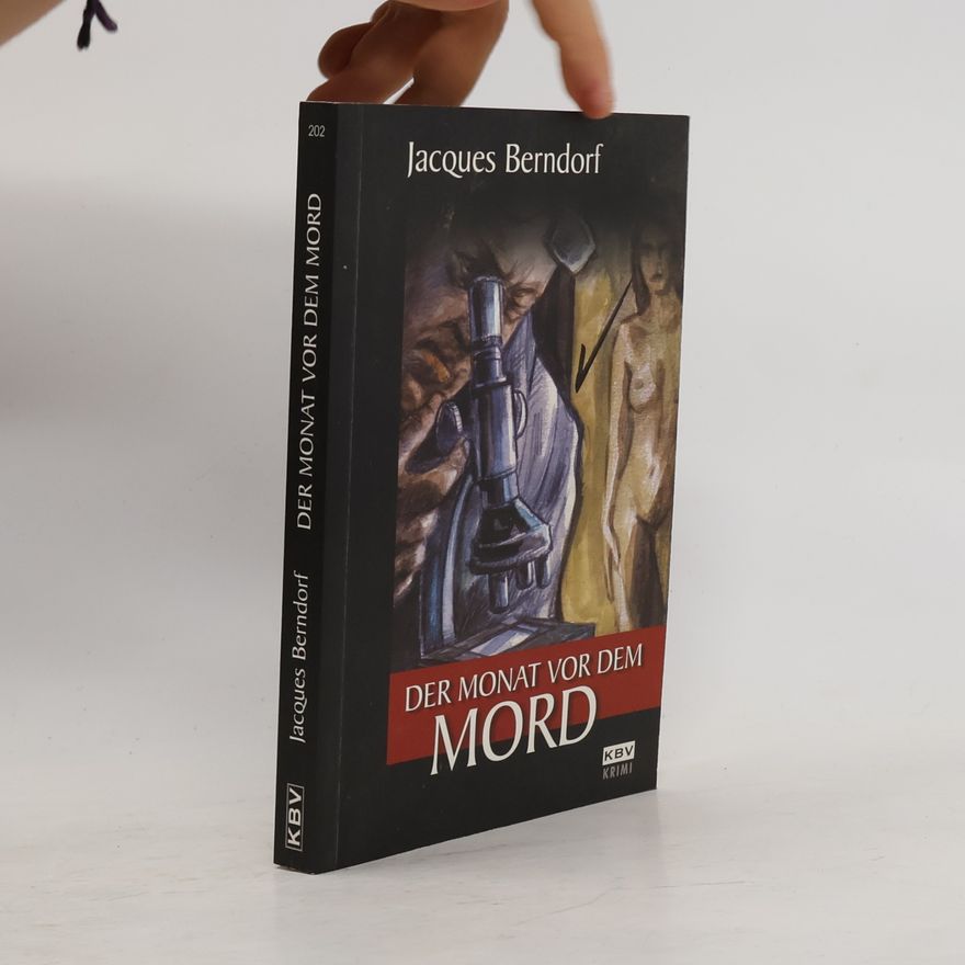 Jacques Berndorf Der Monat vor dem Mord