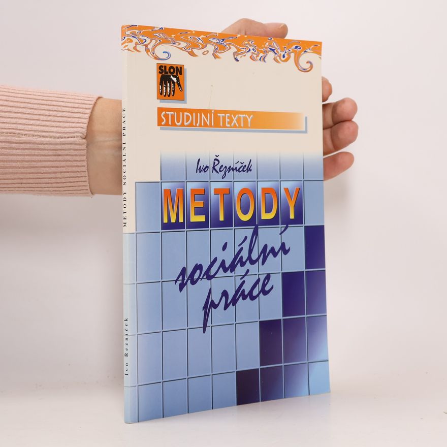 Ivo Řezníček Metody sociální práce: Podklady ke stážím studentů a ke kazuistickým seminářům