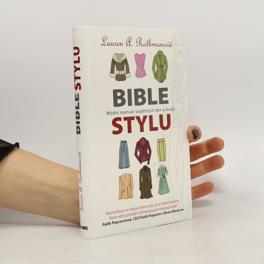 Lauren A. Rothman Bible stylu. Módní manuál úspěšných žen a mužů