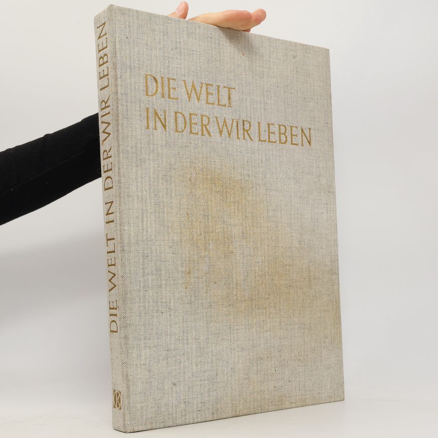 Lincoln Barnett Die Welt in der wir leben