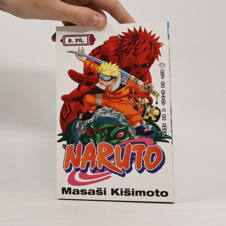 Masashi Kishimoto Naruto. 8. díl, Boj na život a na smrt