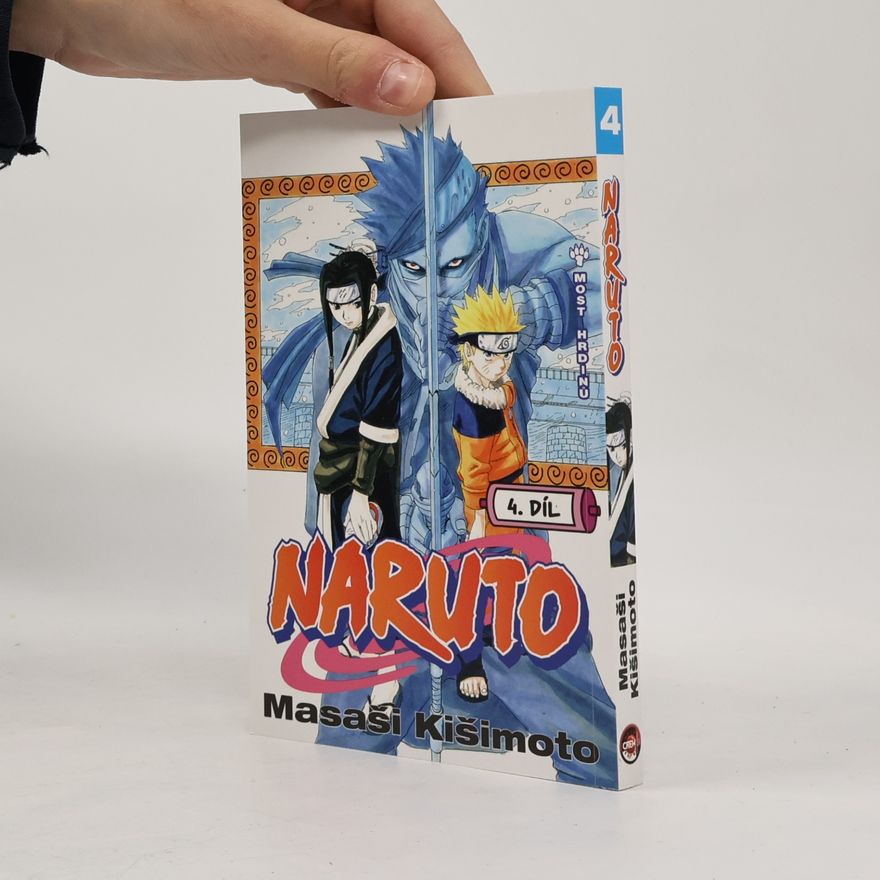 Masashi Kishimoto Naruto 4. díl. Most hrdinů