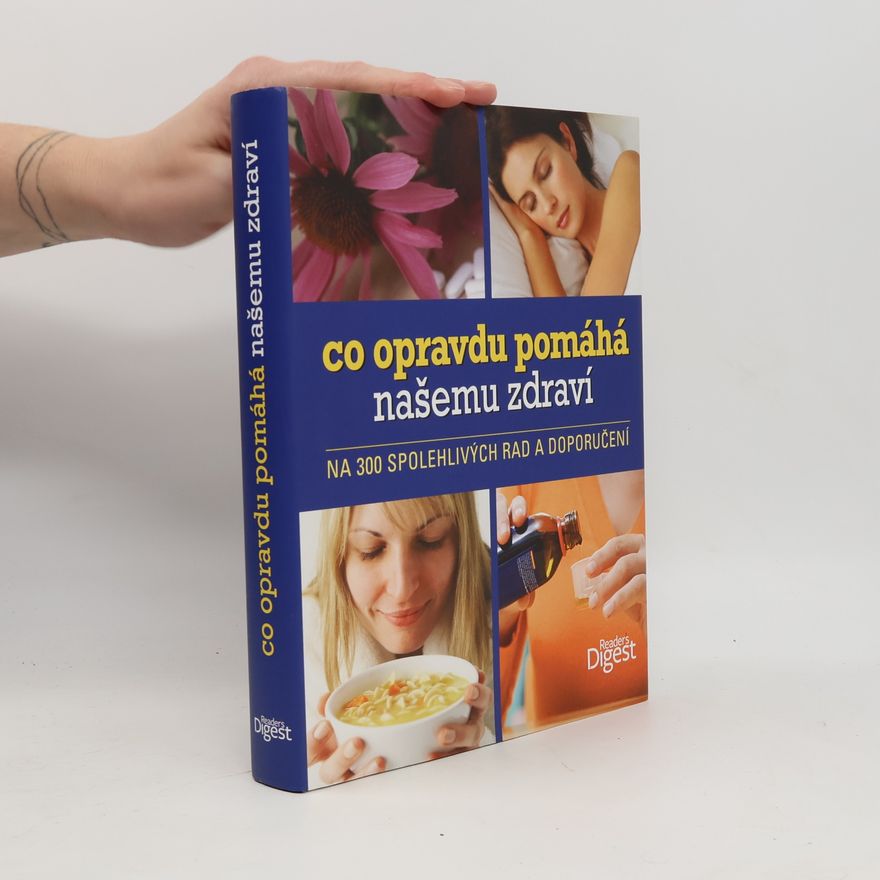 Ron Geraci Co opravdu pomáhá našemu zdraví : na 300 spolehlivých rad a doporučení