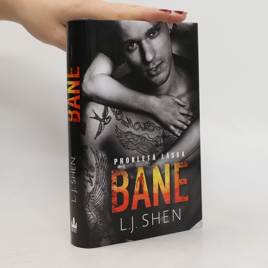L. J.  Shen Bane: Prokletá láska