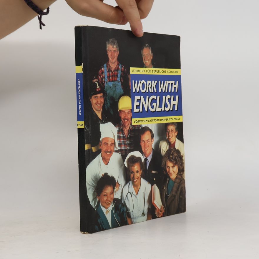 Terry Moston Work with Englisch. Schülerbuch. Englisch für berufsbildende Schulen