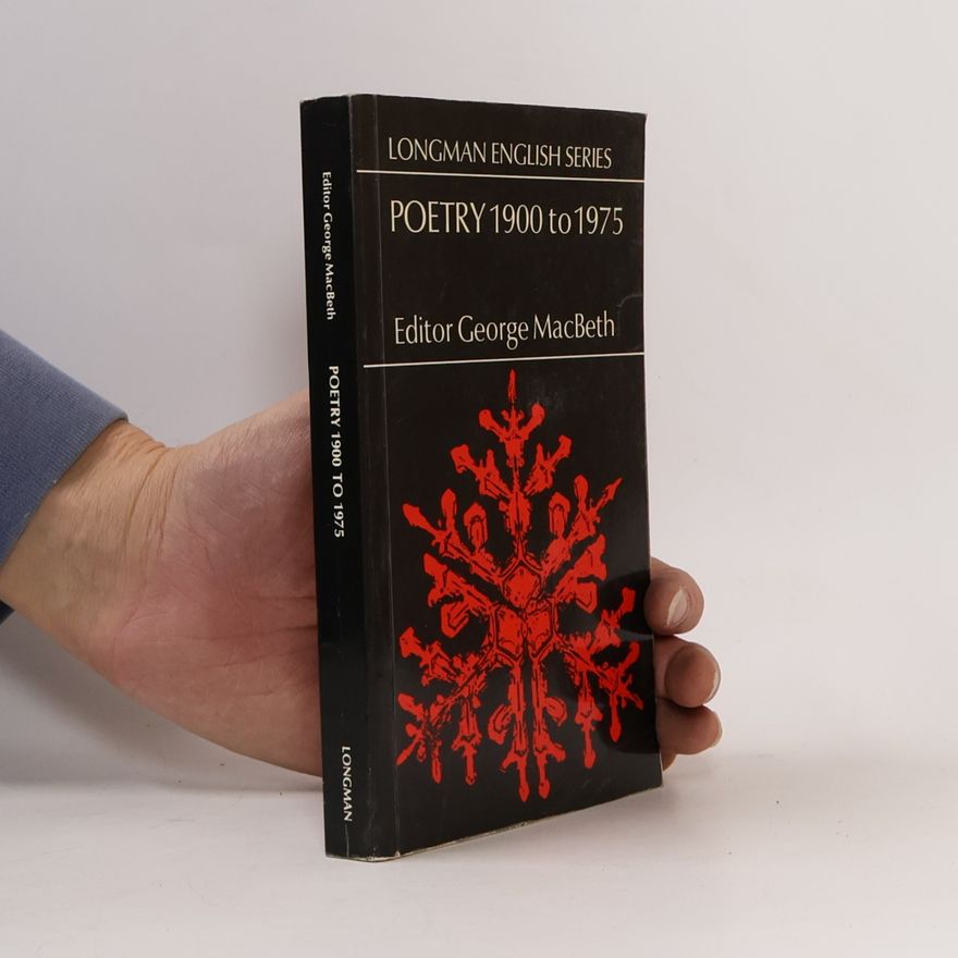 George MacBeth Longman English Series: Poetry 1900 to 1975