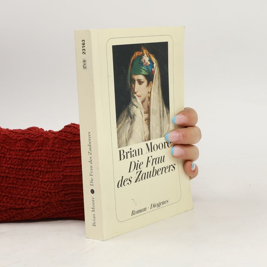 Brian Moore Die Frau des Zauberers