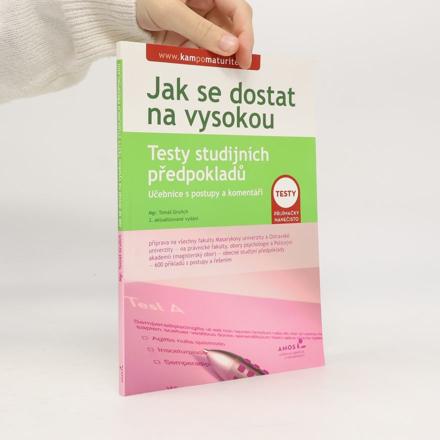 Tomáš Grulich Testy studijních předpokladů : učebnice s postupy a komentáři