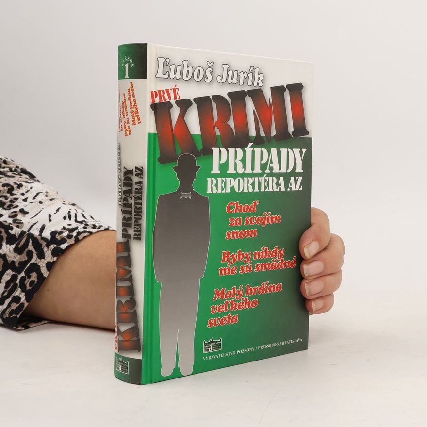 Ľuboš Jurík Prvé Krimi Prípady Reportéra AZ