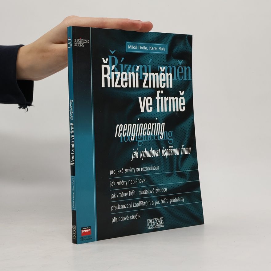 Karel Rais Řízení změn ve firmě