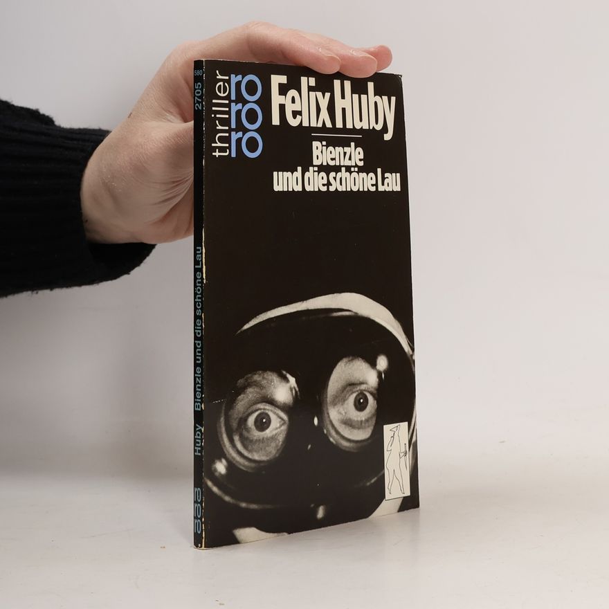 Felix Huby Bienzle und die schöne Lau