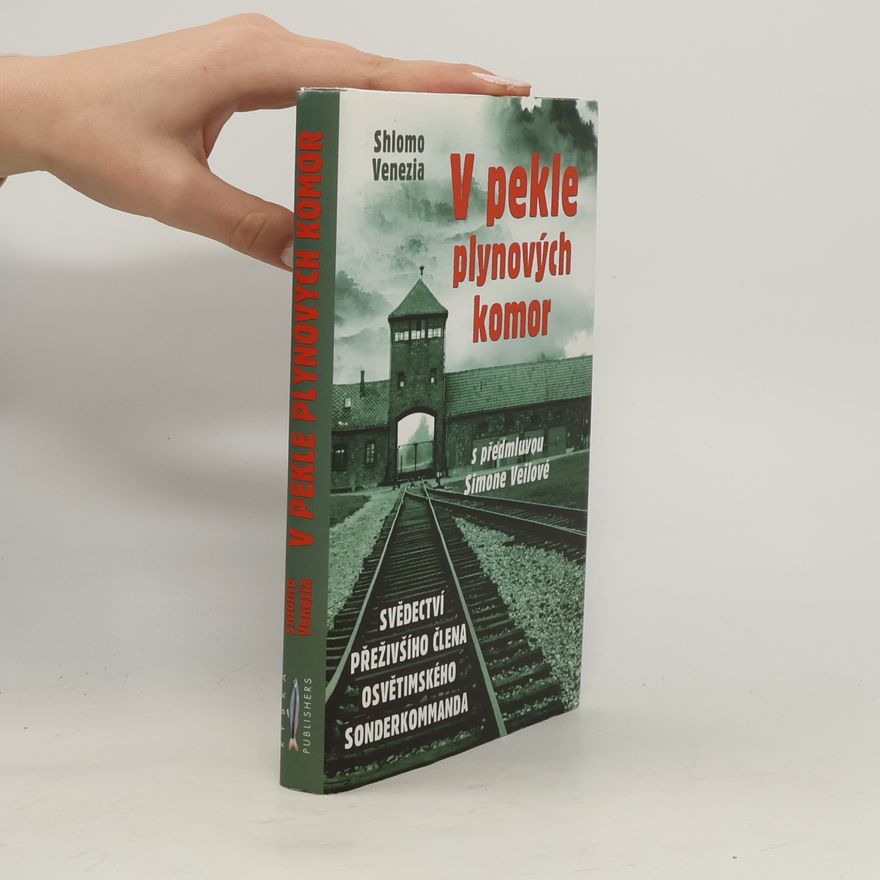 Shlomo Venezia V pekle plynových komor