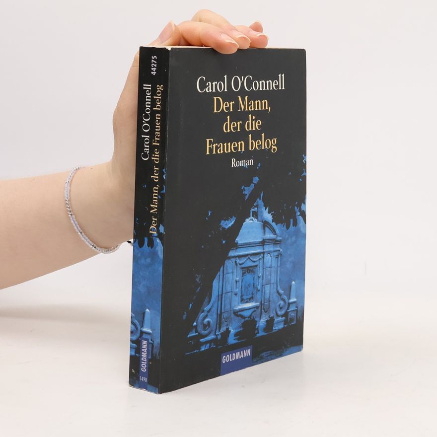 Carol O'Connell Der Mann, der die Frauen belog