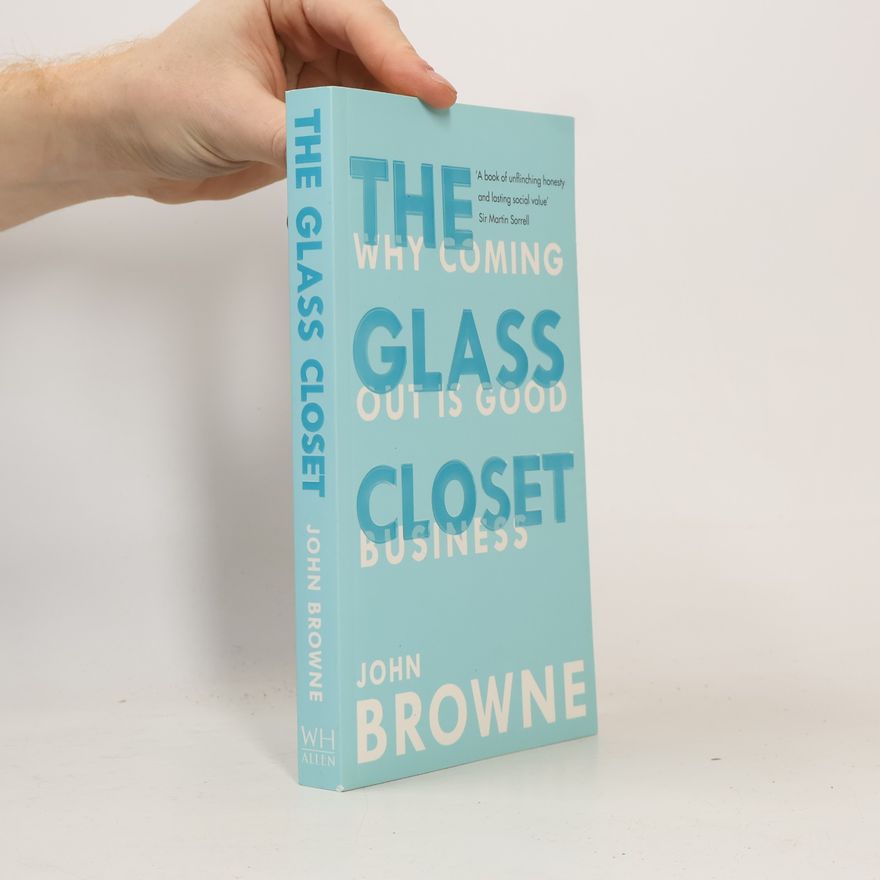 BROWNE JOHN The Glass Closet