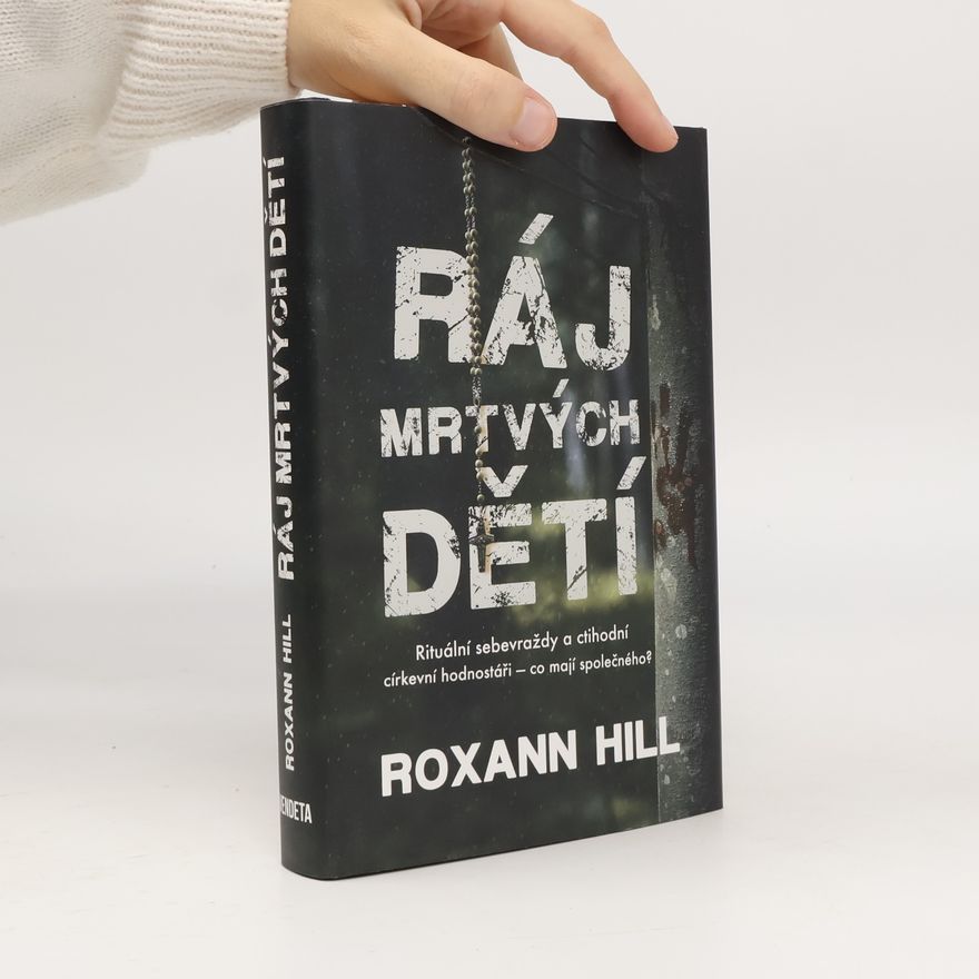 Roxann Hill Ráj mrtvých dětí