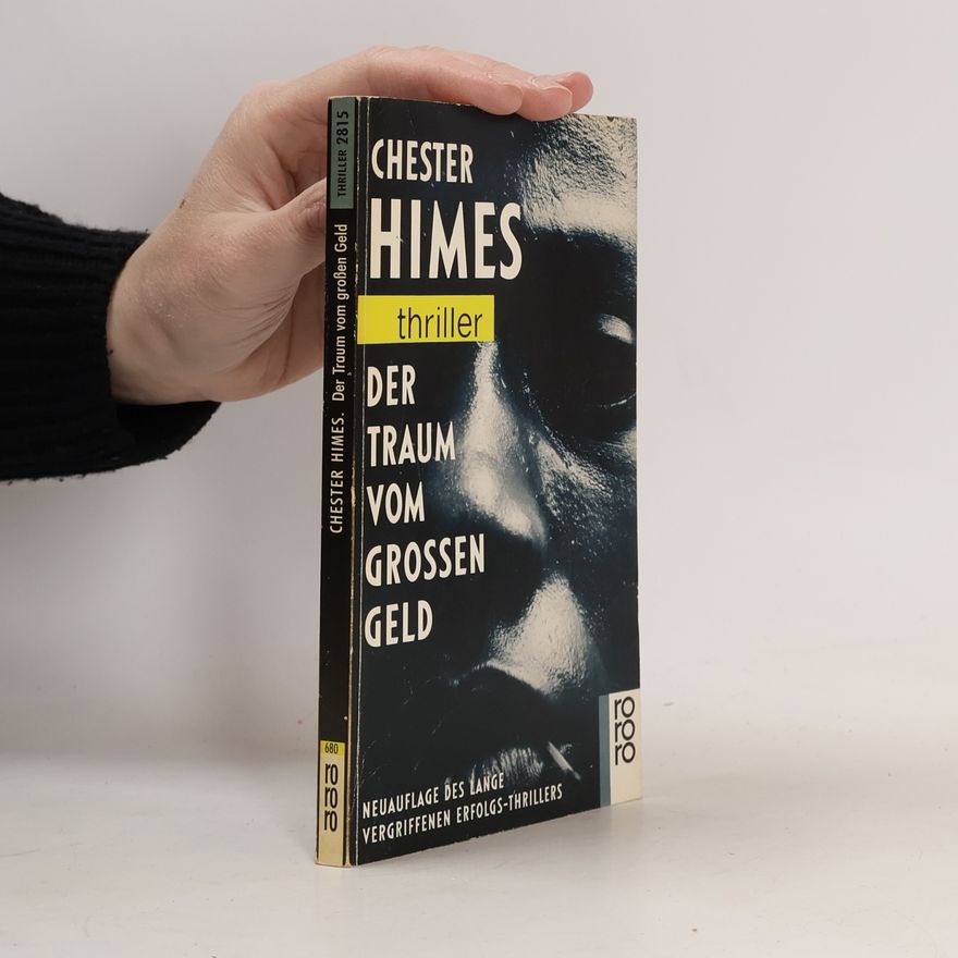 Chester B. Himes Der Traum vom grossen Geld