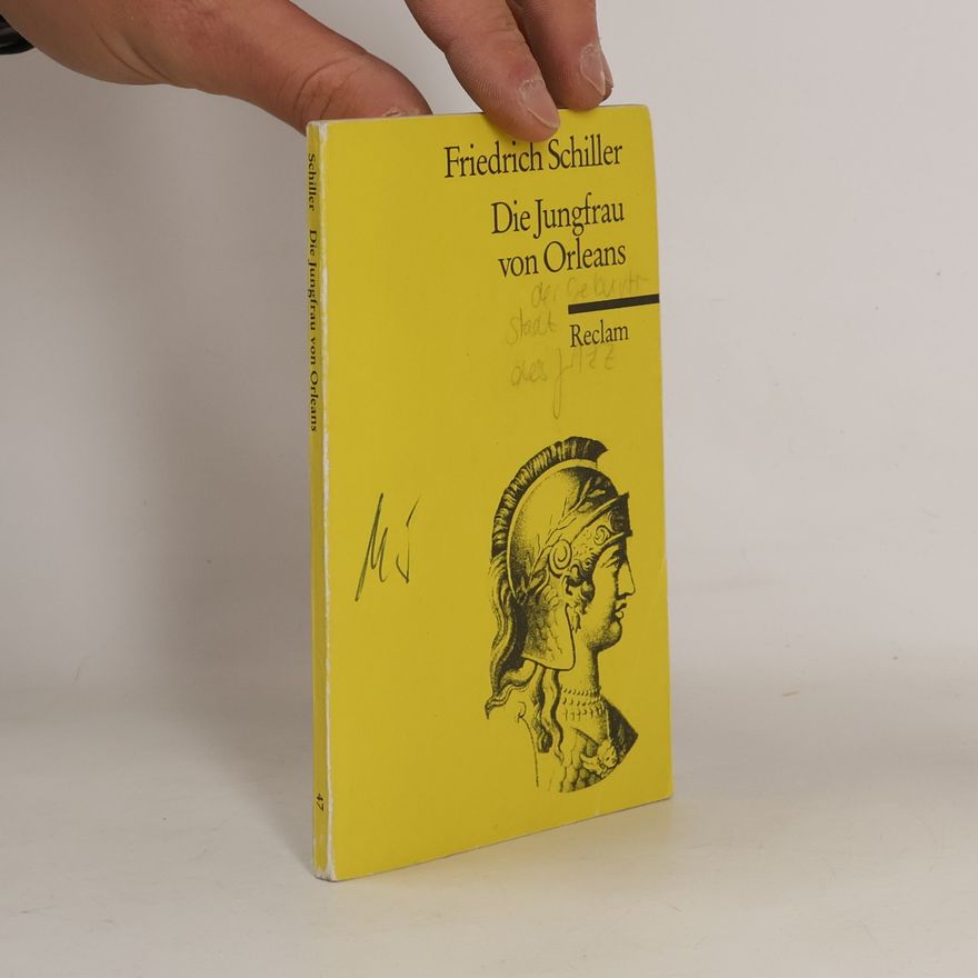 Friedrich Schiller Die Jungfrau von Orleans