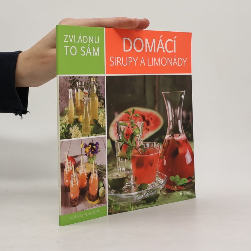 Monika Halmos Domácí sirupy a limonády