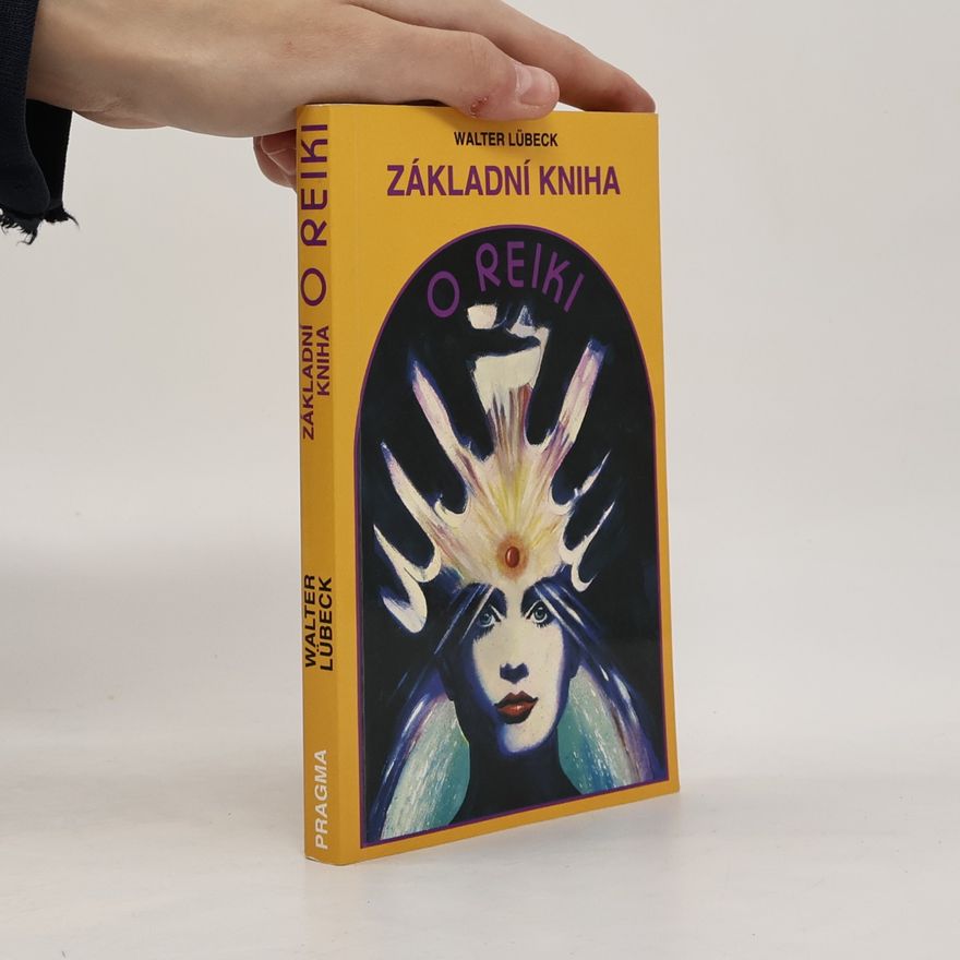Walter Lübeck Základní kniha o reiki