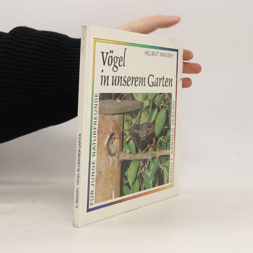 Helmut Massny Vögel in unserem Garten