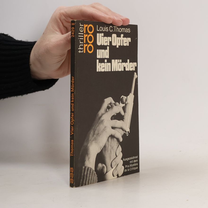 Louis C. Thomas Vier Opfer und kein Mörder.