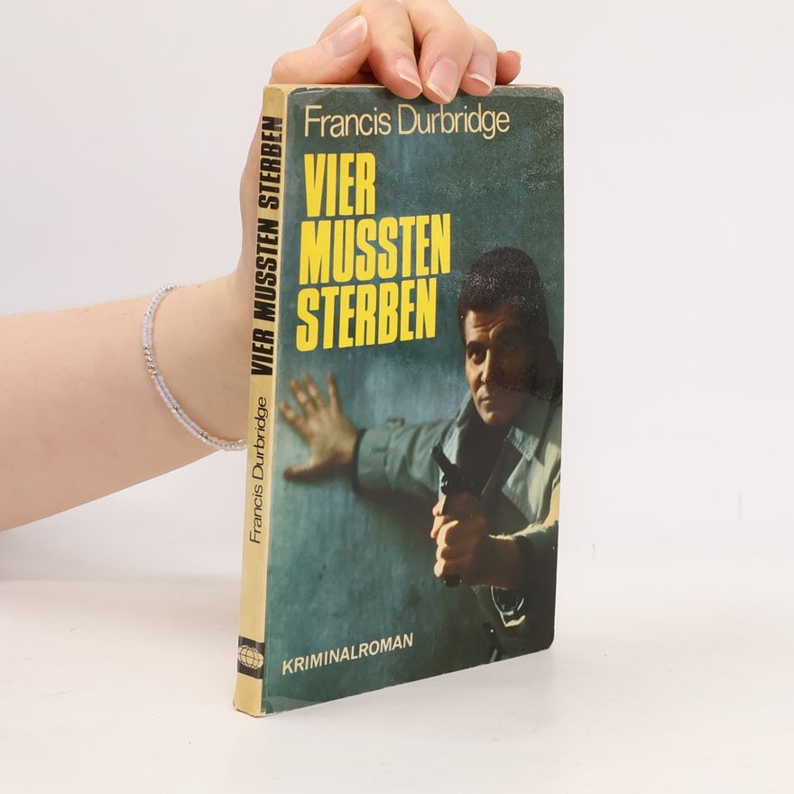 Francis Durbridge Vier mussten sterben