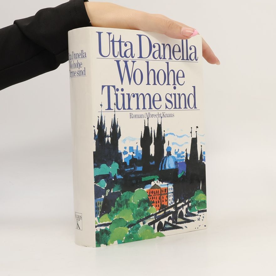 Utta Danella Wo hohe Türme sind