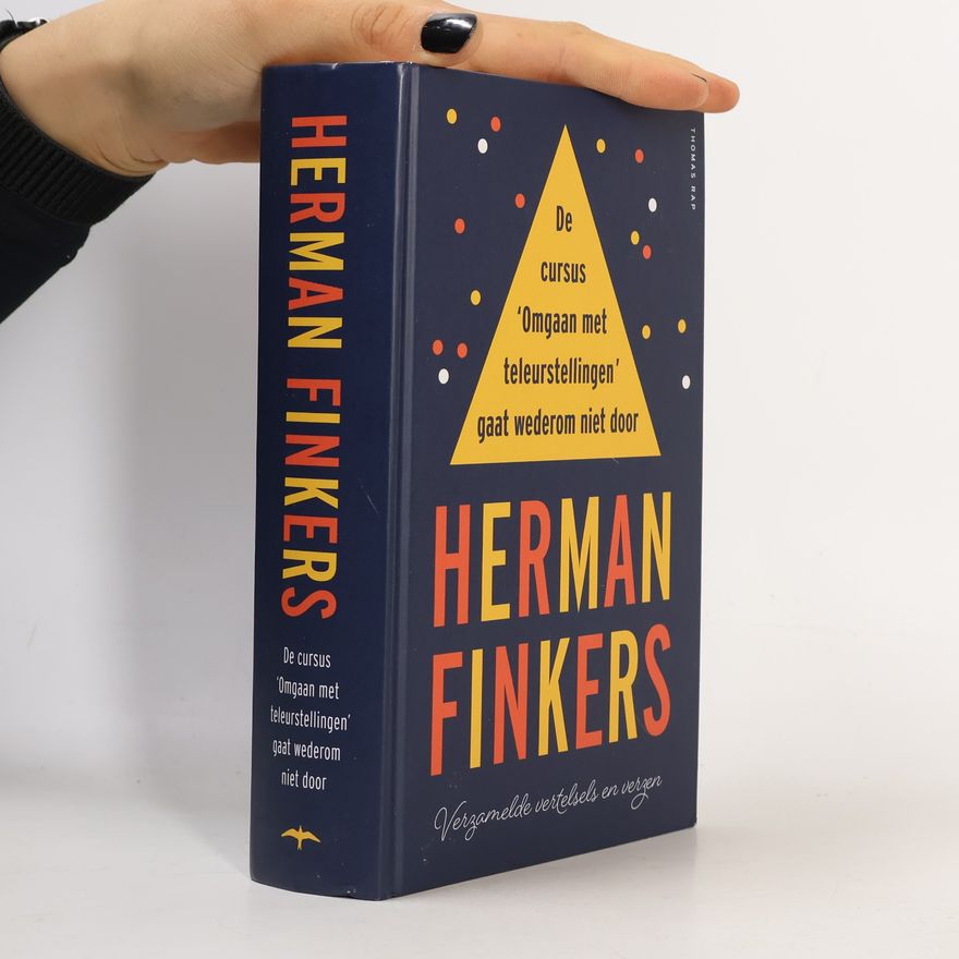 Herman Finkers De cursus 'Omgaan met teleurstellingen' gaat wederom niet door