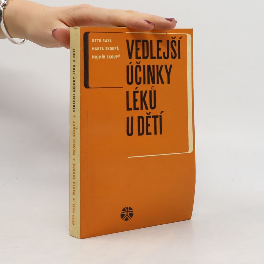 Otto Saxl Vedlejší účinky léků u dětí