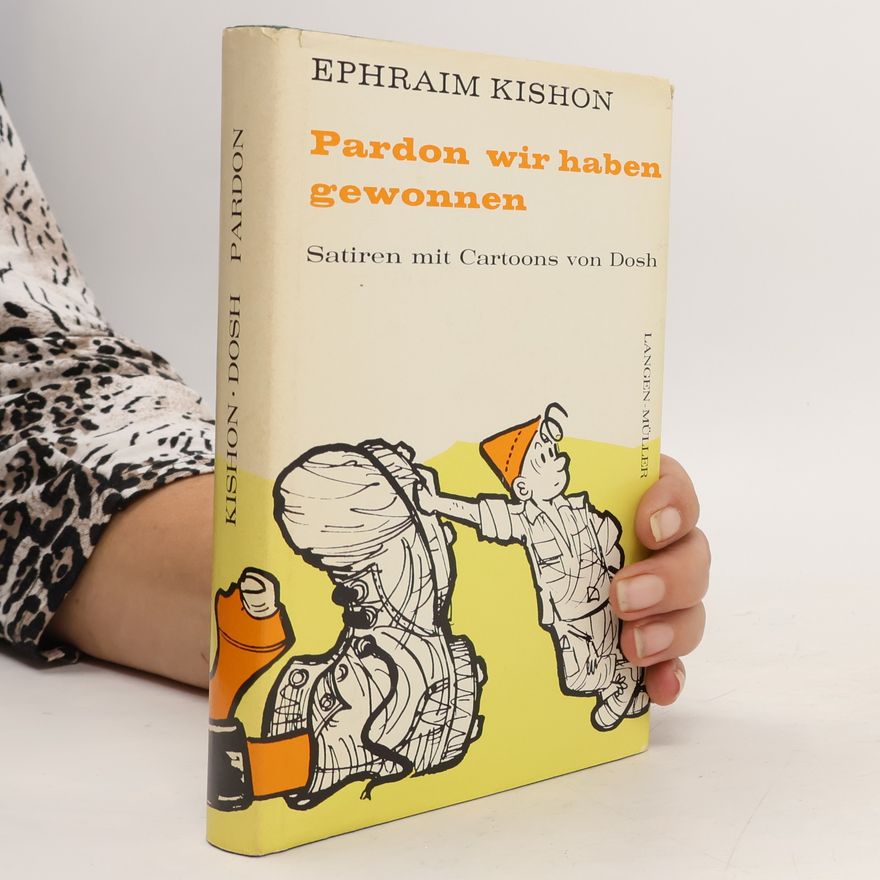Ephraim Kishon Pardon wir haben gewonnen. Satiren mit Cartoons von Dosh.