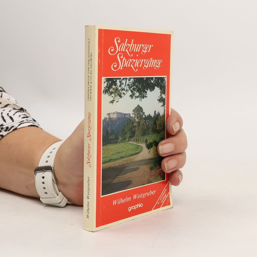 Wilhelm Weitgruber Salzburger Spaziergänge