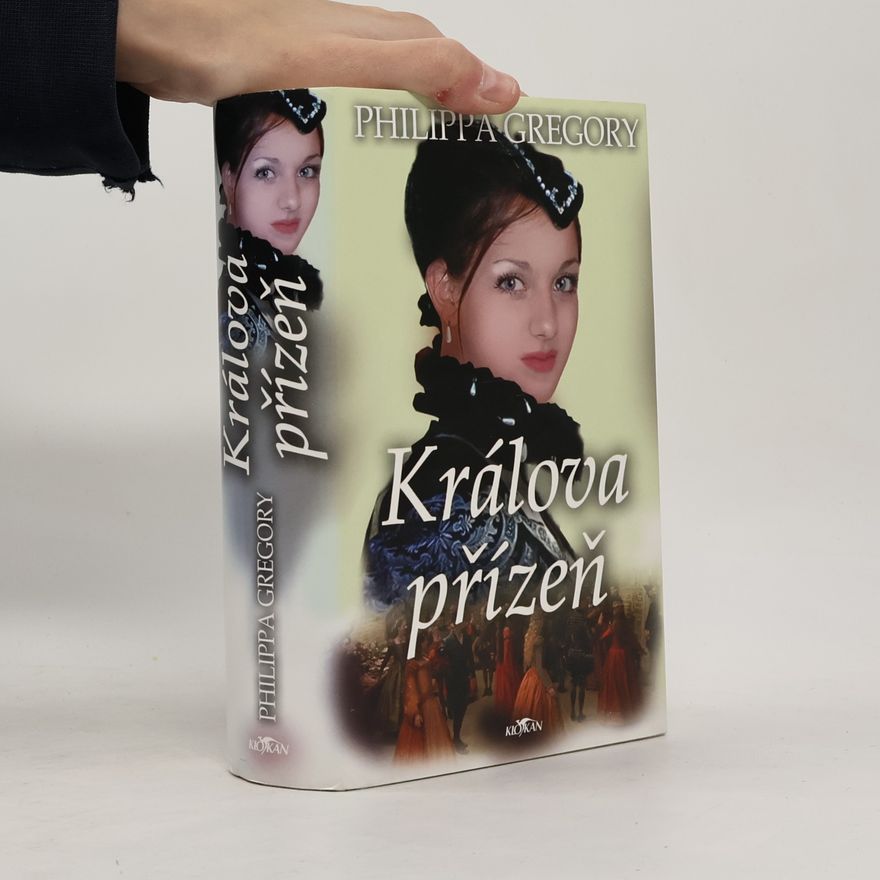 Philippa Gregory Králova přízeň
