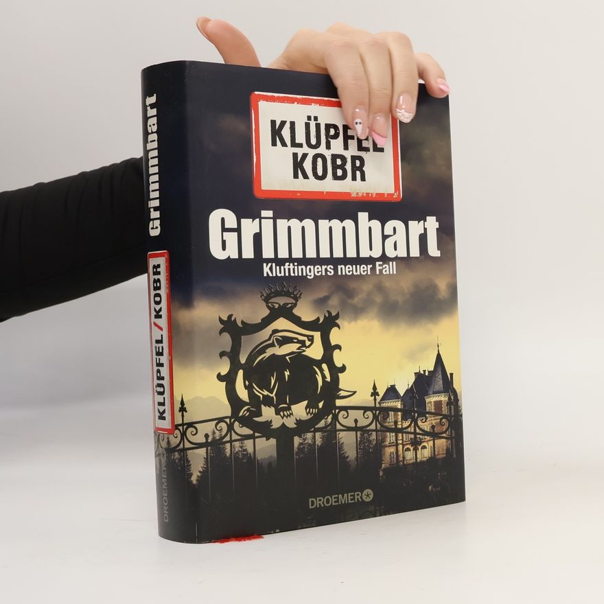 Volker Klüpfel Grimmbart : Kluftingers neuer Fall