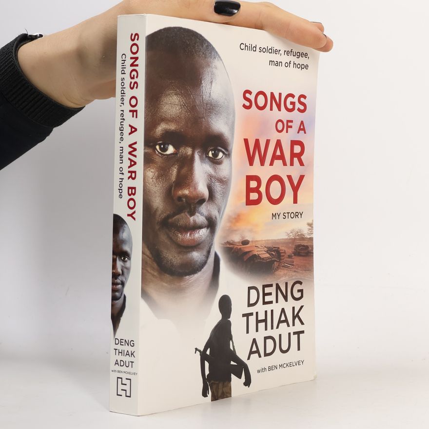 Deng Thiak Adut Songs of a War Boy