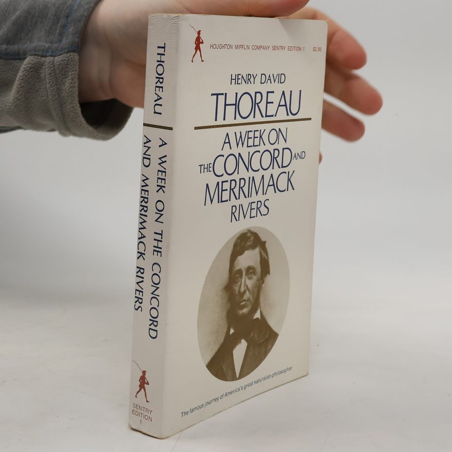Henry David Thoreau A Week on the Concord and Merrimack Rivers