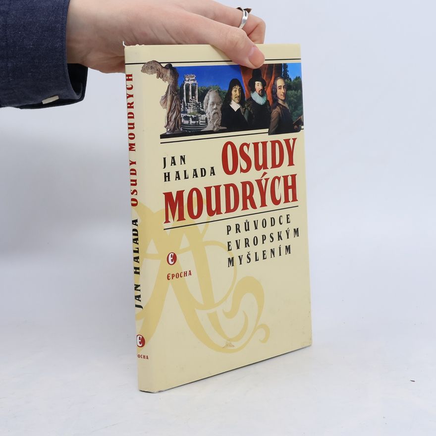 Jan Halada Osudy moudrých. Průvodce evropským myšlením