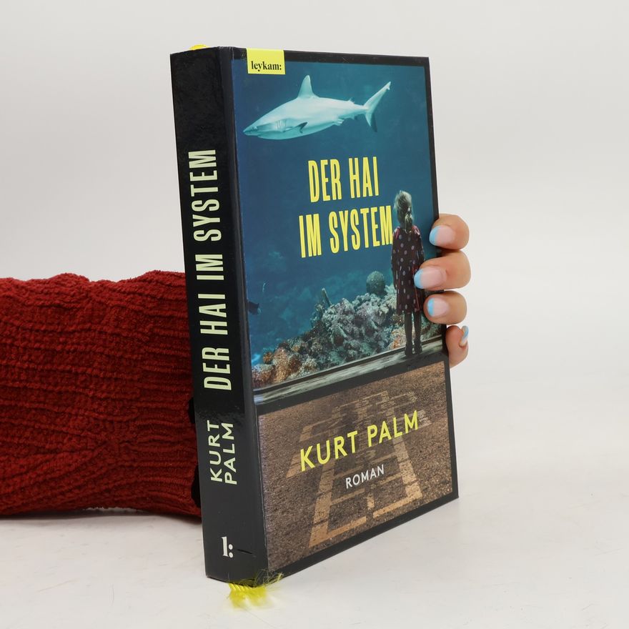 Kurt Palm Der Hai im System