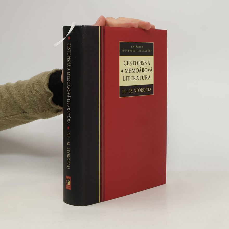 Various authors Cestopisná a memoárová literatúra 16. - 18. storočia