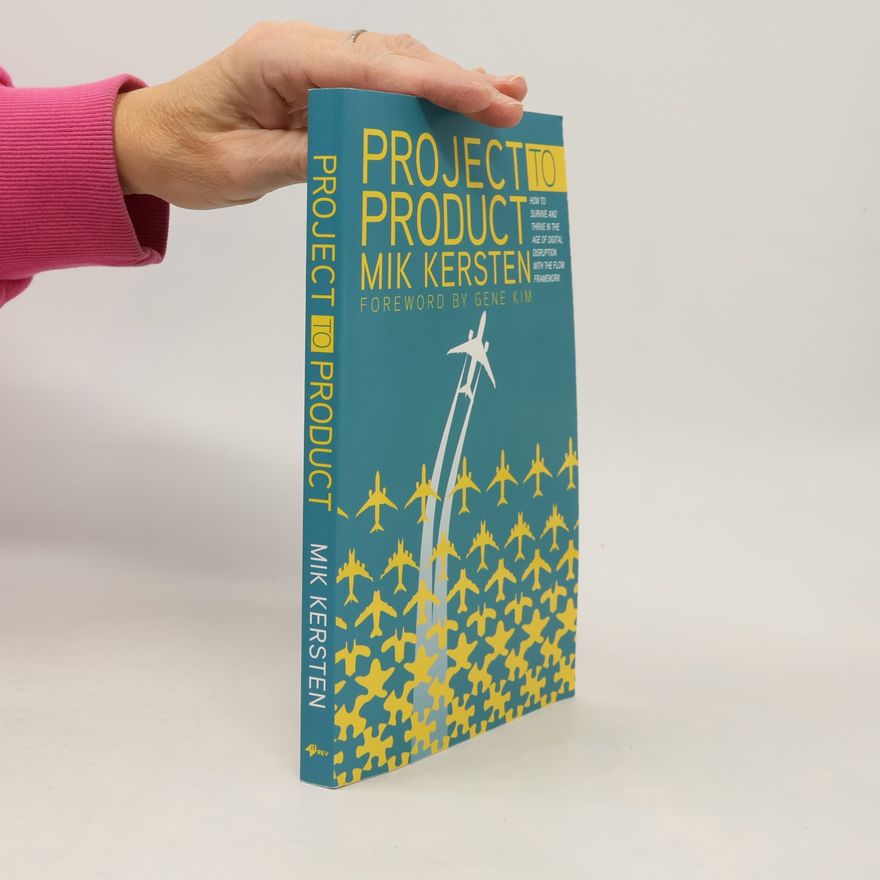 Mik Kersten Project to Product