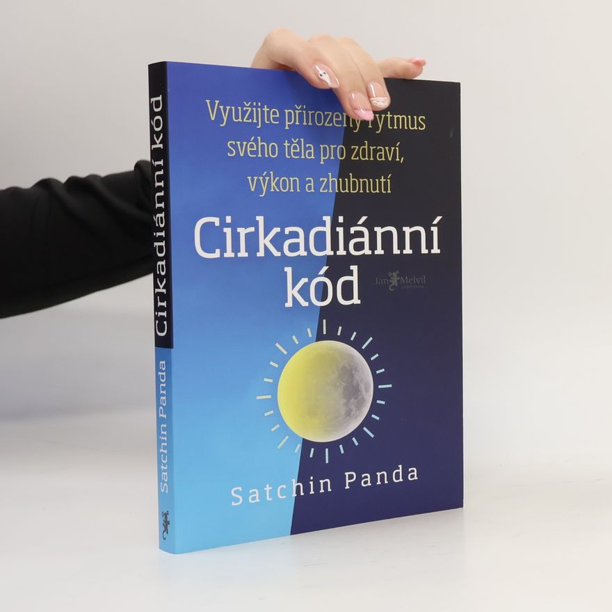 Satchin Panda Cirkadiánní kód